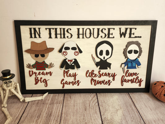In this house...